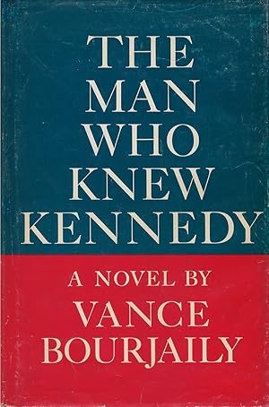 Seller image for The Man Who Knew Kennedy for sale by The Haunted Bookshop, LLC
