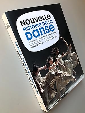 Nouvelle Histoire de la danse en Occident : De la Préhistoire à nos jours