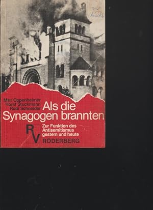 Seller image for Als die Synagogen brannten. Zur Funktion des Antisemitismus gestern und heute. for sale by Ant. Abrechnungs- und Forstservice ISHGW