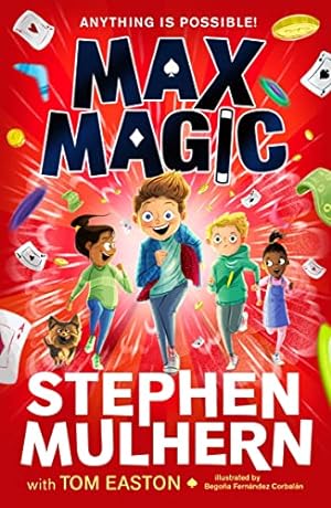 Seller image for Max Magic: the Sunday Times bestselling debut from Stephen Mulhern! for sale by WeBuyBooks