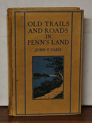 Old Trails and Roads in Penn's Land