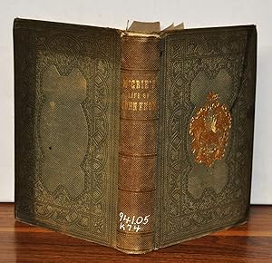 Life of John Knox; Containing Illustrations of the History of the Reformation in Scotland With Bi...