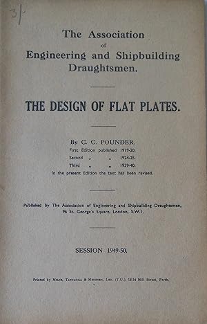 The Design of Flat Plates. The Association of Engineering and Shipbuilding Draughtsmen