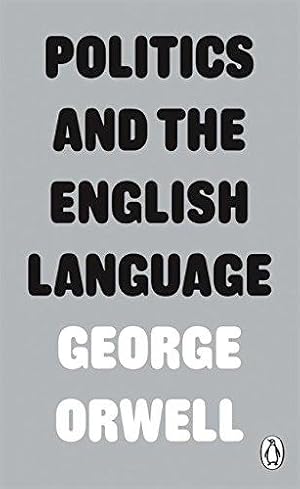 Immagine del venditore per Politics and the English Language (Penguin Modern Classics) venduto da WeBuyBooks 2