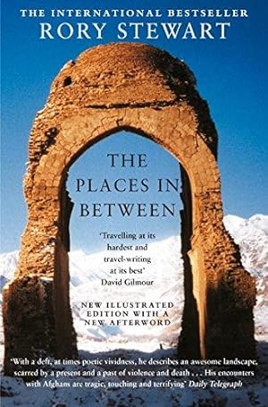 Seller image for The Places In Between: A vivid account of a death-defying walk across war-torn Afghanistan for sale by WeBuyBooks