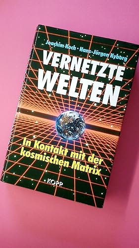 Bild des Verkufers fr VERNETZTE WELTEN. in Kontakt mit der kosmischen Matrix zum Verkauf von Butterfly Books GmbH & Co. KG