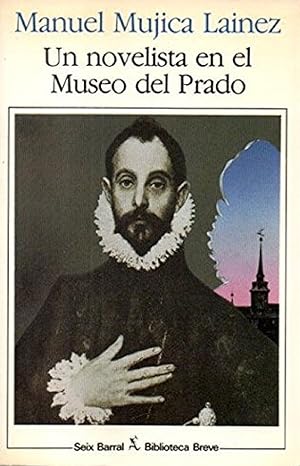 Seller image for Un Novelista En El Museo Del Prado (Spanish Edition) for sale by Librairie Cayenne