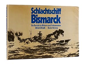 Immagine del venditore per SCHLACHTSCHIFF BISMARCK Ein Bericht in Bildern Und Dokumenten venduto da Rare Book Cellar