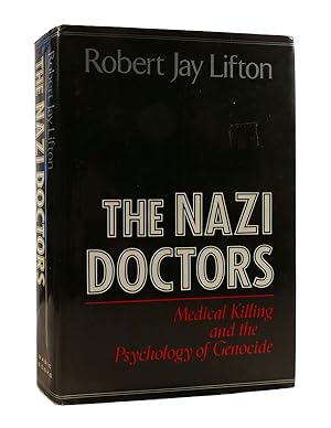 Bild des Verkufers fr THE NAZI DOCTORS Medical Killing and the Psychology of Genocide zum Verkauf von Rare Book Cellar