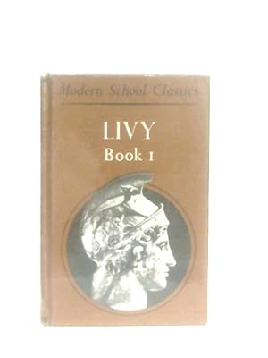Imagen del vendedor de Titus Livius, Book One (Modern School Classics) a la venta por World of Rare Books