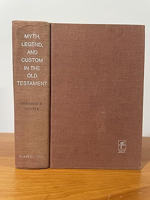 Myth, Legend, and Custom in the Old Testament A comparative study with chapters from Sir James G....
