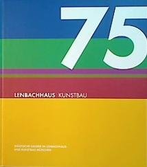 Bild des Verkufers fr 75 Jahre Stdtische Galerie im Lenbachhaus und Kunstbau Mnchen: Katalog zum Verkauf von primatexxt Buchversand