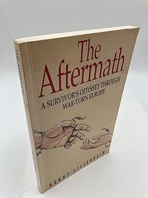 Seller image for The Aftermath: A Survivors Odyssey Through War-Torn Europe for sale by thebookforest.com