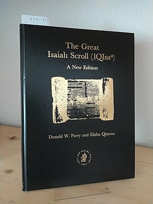 Seller image for The Great Isaiah Scroll (1QIsaa). A New Edition. Edited by Donald W. Parry and Elisha Qimron. (= Studies on the Texts of the Desert of Judah, Volume 32). for sale by Antiquariat Kretzer