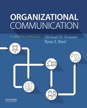 Imagen del vendedor de Organizational Communication : A Lifespan Approach a la venta por GreatBookPrices