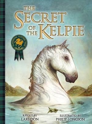 Image du vendeur pour The Secret of the Kelpie (Picture Kelpies: Traditional Scottish Tales) mis en vente par WeBuyBooks
