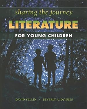 Seller image for Sharing the Journey : Literature for Young Children for sale by GreatBookPrices