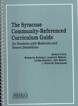 Seller image for Syracuse Community Referenced Curriculum Guide for Students With Moderate and Severe Disabilities for sale by GreatBookPrices