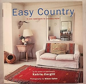 Imagen del vendedor de Easy Country A New Approac to Country Style a la venta por WellRead Books A.B.A.A.