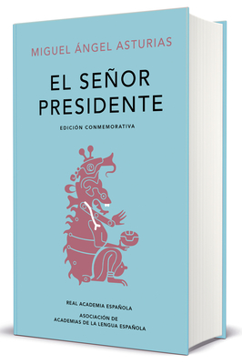 Immagine del venditore per El Se�or Presidente. Edici�n Conmemorativa / The President. a Commemorative Edition (Hardback or Cased Book) venduto da BargainBookStores