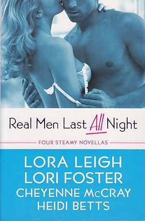 Seller image for Real Men Last All Night: Four Steamy Novellas, Volume 1 (Wounded Warriors) for sale by Adventures Underground