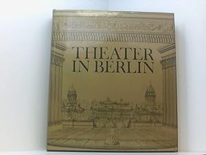 Seller image for Theater in Berlin. Von den Anfngen bis 1945 von d. Anfngen bis 1945 for sale by Book Broker