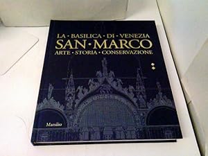 San Marco. La basilica di Venezia. Arte, storia, conservazione. NUR Volume 2