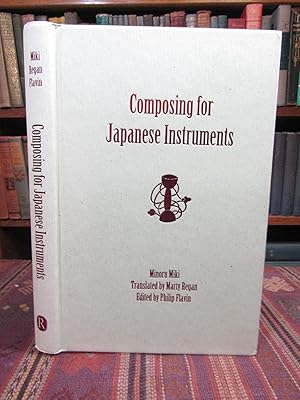 Composing for Japanese Instruments (Eastman Studies in Music)