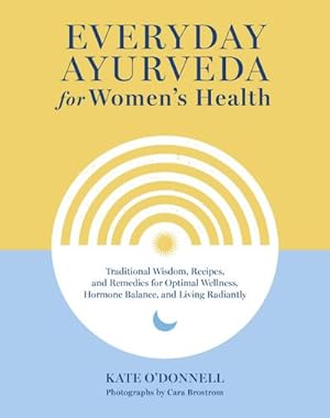 Seller image for Everyday Ayurveda for Women's Health for sale by BuchWeltWeit Ludwig Meier e.K.