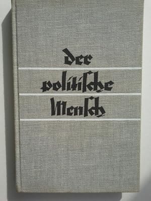 Bild des Verkufers fr Der politische Mensch. Moeller van den Bruck. Hrsg. von Hans Schwarz zum Verkauf von Herr Klaus Dieter Boettcher