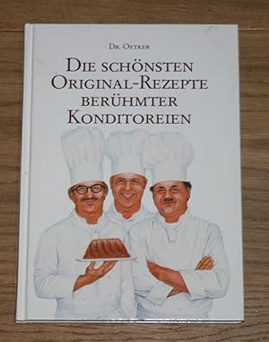 Bild des Verkufers fr Die schnsten Original-Rezepte berhmter Konditoreien. zum Verkauf von Antiquariat Gallenberger
