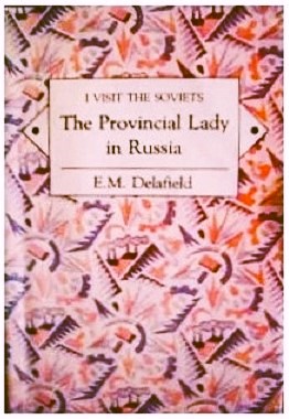 Seller image for The Provincial Lady in Russia - I Visit the Soviets (Provincial Lady Series) for sale by Schindler-Graf Booksellers