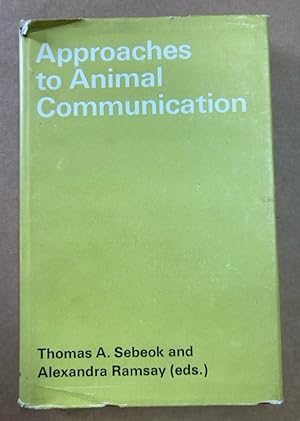 Approaches to Animal Communication.