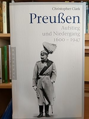 Imagen del vendedor de Preuen. Aufstieg und Niedergang 1600 - 1947 a la venta por PlanetderBuecher