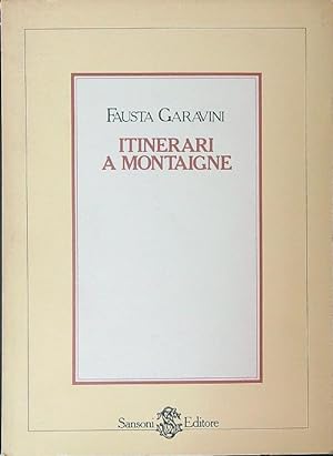 Bild des Verkufers fr Itinerari a Montaigne zum Verkauf von Librodifaccia