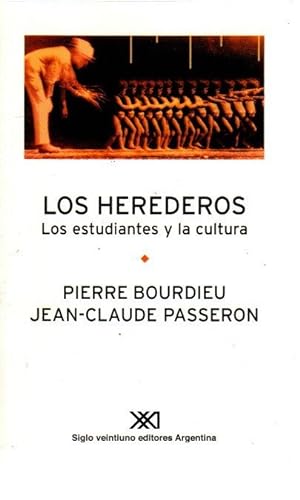 Seller image for Los herederos. Los estudiantes y la cultura . for sale by Librera Astarloa