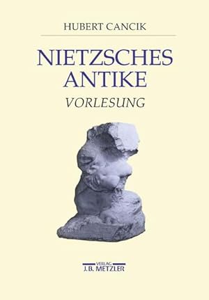 Image du vendeur pour Nietzsches Antike. Vorlesung. mis en vente par Antiquariat Thomas Haker GmbH & Co. KG