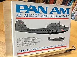 Bild des Verkufers fr PAN AM - An Airline and its Aircraft zum Verkauf von Zulu Books