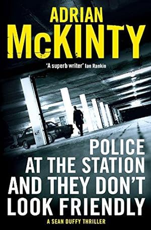 Seller image for Police at the Station and They Don't Look Friendly (Detective Sean Duffy) for sale by WeBuyBooks