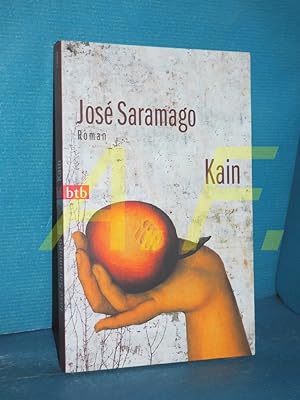 Bild des Verkufers fr Kain : Roman. Jos Saramago. Aus dem Portug. von Karin von Schweder-Schreiner / btb , 74286 zum Verkauf von Antiquarische Fundgrube e.U.