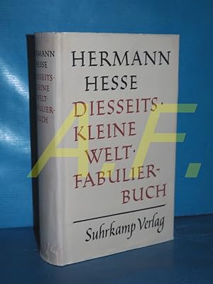 Bild des Verkufers fr Diesseits / Kleine Welt. Hesse, Hermann: Gesammelte Werke in Einzelausgaben zum Verkauf von Antiquarische Fundgrube e.U.