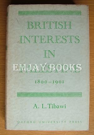 Bild des Verkufers fr British Interests in Palestine 1800 - 1901. zum Verkauf von EmJay Books