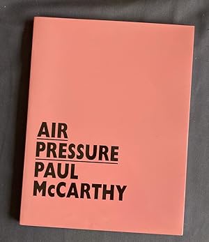 Air Pressure: Paul McCarthy