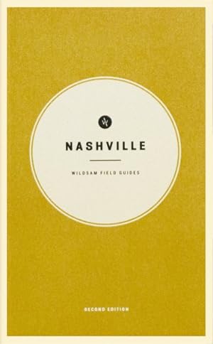Imagen del vendedor de Wildsam Field Guides Nashville a la venta por GreatBookPrices