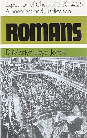 Seller image for Romans: An Exposition of Chapters 3:20 - 4:25: Atonement and Justification for sale by WeBuyBooks