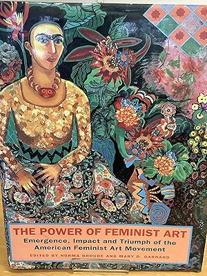 Seller image for The Power of Feminist Art: Emergence, Impact and Triumph of the American Feminist Art Movement for sale by Chapter Two (Chesham)