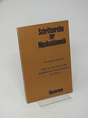 Bild des Verkufers fr Theorie und Praxis der didaktischen Interpretation von Musik zum Verkauf von Antiquariat Hans Wger