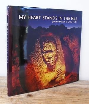 Imagen del vendedor de My Heart Stands in the Hill. a la venta por C. Arden (Bookseller) ABA