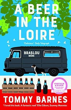 Bild des Verkufers fr A Beer in the Loire: One family's quest to brew British beer in French wine country (The Braslou Biere Chronicles) zum Verkauf von WeBuyBooks