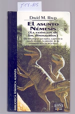 Bild des Verkufers fr EL ASUNTO NEMESIS (LA EXTINCION DE LOS DINOSAURIOS) zum Verkauf von Libreria 7 Soles